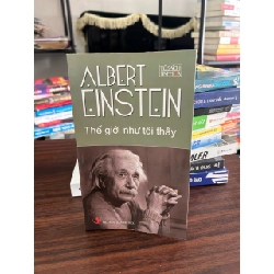 Thế giới như tôi thấy- Albert Einstein