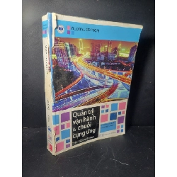 [Phiên Chợ Sách Cũ] Quản Trị Vận Hành Và Chuỗi Cung Ứng 2015 - F.Robert Jacobs & Richard B.Chase 0906
