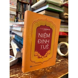 Niệm Định Tuệ - Tỷ Kheo Nguyên Tuệ