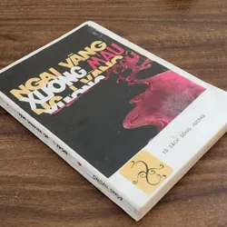 NGAI VÀNG XƯƠNG MÁU - Tủ sách sông Hương 1988 706947