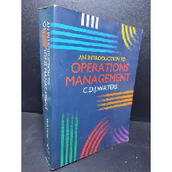 [Sách Cũ SCGR] An introduction to operations management C D J Waters mới 80% ố (ngoại văn) HCM2701
