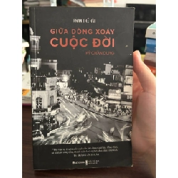 Giữa Dòng Xoáy Cuộc Đời - Phan Thế Hải - Phan Thế Hải