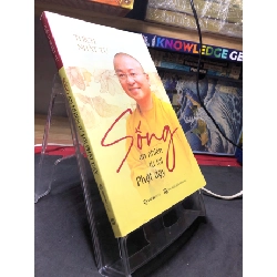 (TẶNG BOOKMARK) Sống an nhiên từ lời Phật dạy 2021 mới 85% bẩn bụi Thích Nhật Từ RBK2306 SÁCH KỸ NĂNG