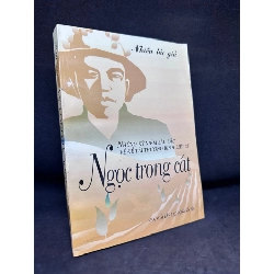 [Phiên Chợ Sách Cũ] Ngọc Trong Cát - Những Kỷ Niệm Sâu Sắc Về Đề Tài Thương Binh Liệt Sĩ, (Ố Nhẹ), 1999 1503