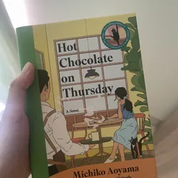 Hot Chocolate on Thursday: A Novel Novel by Michiko Aoyama 1058236