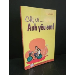 Chị ơi anh yêu em mới 90% bẩn nhẹ 2012 Cusiu HCM3004 VĂN HỌC