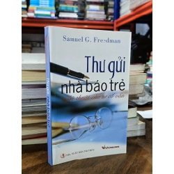 Thư gửi nhà báo trẻ: Nghệ thuật của sự cố vấn - Samuel G.Freedman
