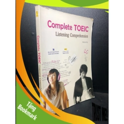 (TẶNG BOOKMARK) Complete toeic listening comprehension năm 2011 mới 80% bẩn ố nhẹ RBK2811