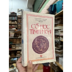 Cổ Học Tinh Hoa - Ôn Như Nguyễn Văn Ngọc, Tử An Trần Lê Nhân 125802