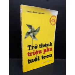 [Sách Cũ SCGR] Trở thành triệu phú tuổi teen mới 80% bẩn bìa, ố nhẹ 2009 HCM1410 Kimberly S.Burleson - Robyn Collins VĂN HỌC
