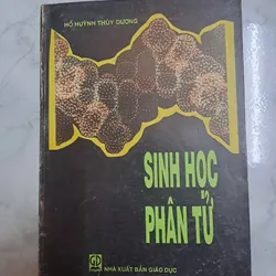 Sinh học phân tử Hồ Huỳnh Thùy Dương Nxbgd 2003 697156
