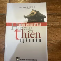 Hương Thiền Ngàn Năm - Thơ Văn Thiền Sư Lý - Trần - Trần Quế Hương (chuyển thơ)  12