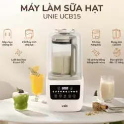UNIE UCB15 – Máy làm sữa hạt quốc dân cho mọi gia đình