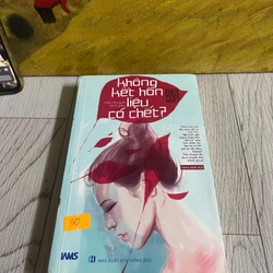 Không kết  hôn liệu có chết  336610