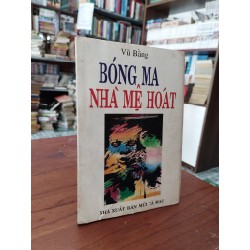 Bóng ma nhà mệ Hoát - Vũ Bằng