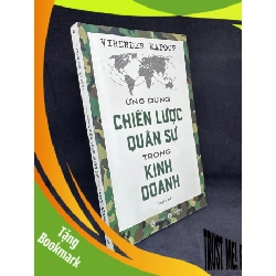 (TẶNG BOOKMARK) Ứng Dụng Chiến Lược Quân Sự Trong Kinh Doanh, Virender Kapoor, Mới 80% (Ố Nhẹ) RBK270325