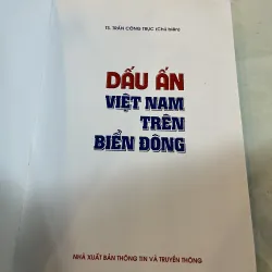 DẤU ẤN VIỆT NAM TRÊN BIỂN ĐÔNG - TS. TRẦN CÔNG TRỤC 989579