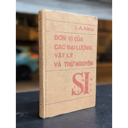 Đơn vị của các đại lượng vật lý và thứ nguyên - L. A. Xêna 400936