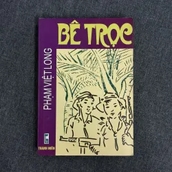 Bê trọc (CHỮ KÝ TÁC GIẢ) - Phạm Việt Long