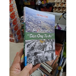 Sài Gòn Một Thuở "Dân Ông Tạ Đó" - Tập 1 - Cù Mai Công - 2024 mới 90% - VĂN HỌC - HCM3012 Rebooks.vn
