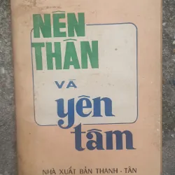 Nên Thân Và Yên Tâm - Sách Học Làm Người trước năm 75
