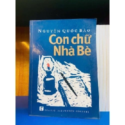 Con chữ Nhà Bè - Nguyễn Quốc Bảo