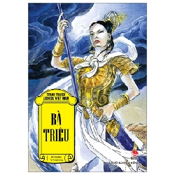Tranh Truyện Lịch Sử Việt Nam - Bà Triệu - Tạ Huy Long, An Cương (Mới 100%) Truyện thiếu nhi, NXB Kim Đồng - SÁCH ĐẠI HỌC