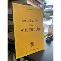 Hai quãng đời của Sơ tổ Trúc Lâm - Thích Thanh Từ