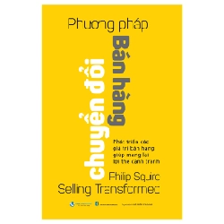 Phương Pháp Chuyển Đổi Bán Hàng - Philip Squire