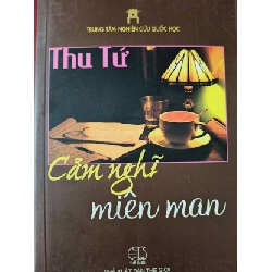 CẢM NGHĨ MIÊN MAN - THU TỨ - 2015 - 379 trang ANTQ2308 VĂN HỌC Rebooks.vn