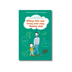 15 tình huống cùng con vượt qua khó khăn: Những thắc mắc trong cuộc sống thường nhật Vanvosach