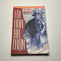 TÀI HOA RA TRẬN, NHẬT KÝ LIỆT SĨ HOÀNG THƯỢNG LÂN (XB 2005)