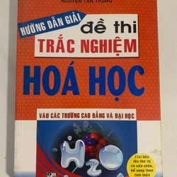 Hướng dẫn giải đề trắc nghiêm hoá học thi tốt nghiệp đại học cao đằng