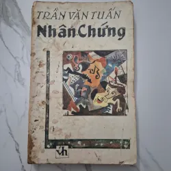 Nhân chứng - Trần Văn Tuấn - Tiểu thuyết