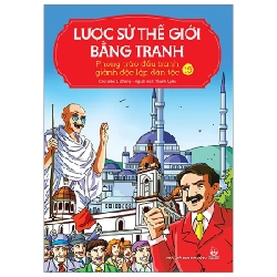 Lược Sử Thế Giới Bằng Tranh - Tập 15: Phong Trào Đấu Tranh Giành Độc Lập Dân Tộc - Li Zheng (Mới 100%) Kiến thức bách khoa, NXB Kim Đồng - SÁCH ĐẠI HỌC
