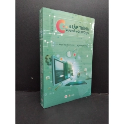 Giáo trình C++ & lập trình hướng đối tượng mới 100% HCM2608 GS. Phạm Văn Ất GIÁO TRÌNH, CHUYÊN MÔN