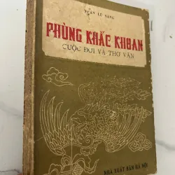 Phùng Khắc Khoan: Cuộc đời và thơ văn - Phan Lê Sáng