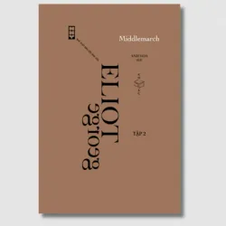Middlemarch (tập 2) - George Eliot, Anh Hoa dịch 1030804