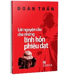 Lời nguyện cầu cho những linh hồn phiêu dạt mới 100% Đoàn Tuấn 2022 HCM.PO Oreka-Blogmeo 178280