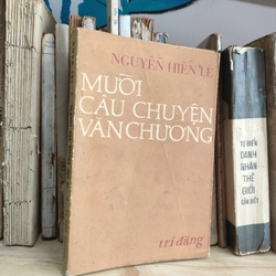 MƯỜI CÂU CHUYỆN VĂN CHƯƠNG