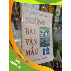 (TẶNG BOOKMARK) Những bài văn mẫu 12 - Mỹ Trinh 2011 mới 80% ố Giáo khoa RBK2702
