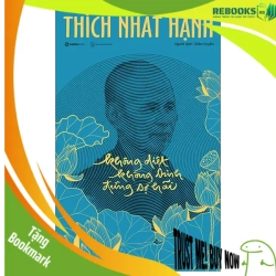 (TẶNG BOOKMARK) Không diệt không sinh đừng sợ hãi - TB lần 10 (Bản đặc biệt)_290K - Thích Nhất Hạnh - 2023