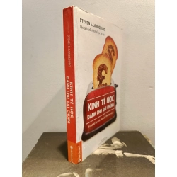 Kinh tế học dành cho đại chúng: Kinh tế học và đời sống thường nhật - Steven E. Landsburg 460209
