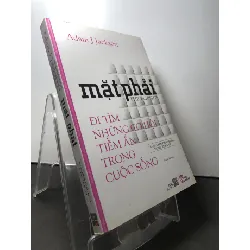 [Sách Cũ SCGR] Mặt phải Đi tìm những cơ hội tiềm ẩn trong cuộc sống 2013 mới 85% bẩn nhẹ Adam J Jackson HPB2308 KỸ NĂNG