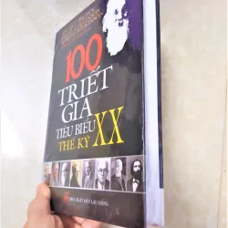 Sách: 100 triết gia tiêu biểu thế kỉ XX - TG: Nhiều tác giả (Sách mới, nguyên seal) 796572