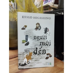 Người mới đến - Keigo Higashino