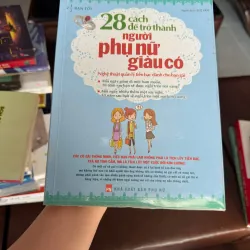 28 CÁCH ĐỂ TRỞ THÀNH NGƯỜI PHỤ NỮ GIÀU CÓ - K3 1006606