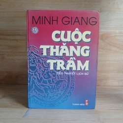 Cuộc Thăng Trầm (Tiểu Thuyết Lịch Sử)
- Minh Giang