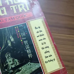 Tinh hoa mưu trí trong Tam Quốc (Nguyễn Bá Thính dịch) 1046826