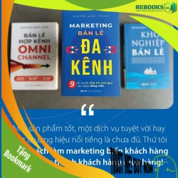 (TẶNG BOOKMARK) Marketing Bán Lẻ Đa Kênh - Nguyễn Quốc Trung - MARKETING KINH DOANH